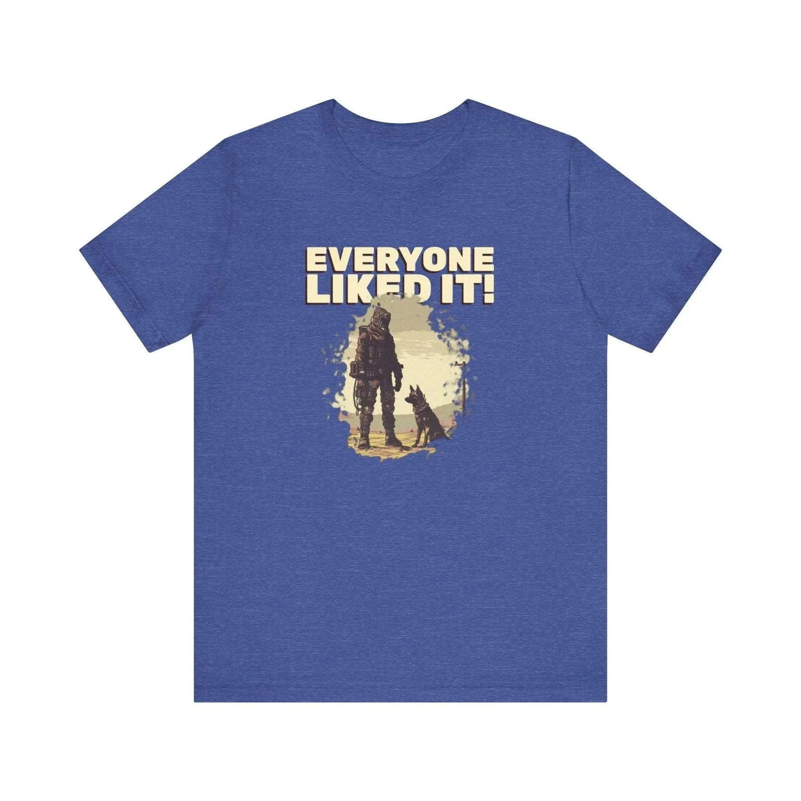 Adventure Everyone Liked It T Shirt